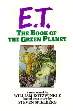 [E.T. 02] • The Book of the Green Planet